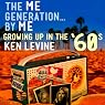 The Me Generation...By Me: Growing Up in the '60s