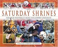Saturday Shrines : Best of College Fottball's Most Hallowed Grounds