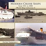 Modern Cruise Ships from 1931 to 2008: World Ship Collection I