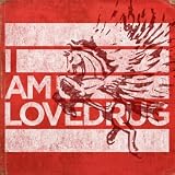 Best of I Am Lovedrug