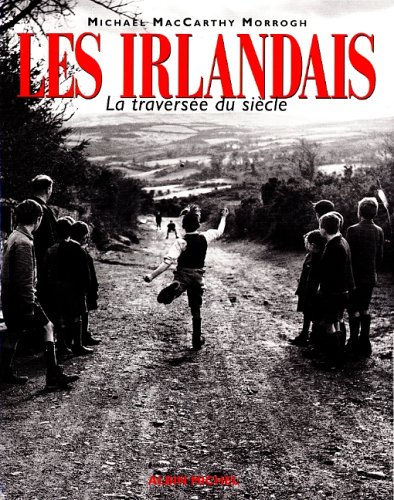 City Travel Guides Discounted  Livres : Les Irlandais : La Traversée du siècle
