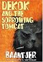 Dekok and the Sorrowing Tomcat: A Mystery