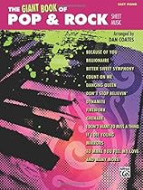 The Giant Book of Pop & Rock Sheet Music: Easy Piano (The Giant Book of Sheet Music) The Giant Book of Pop & Rock Sheet Music: Easy Piano (The Giant Book of Sheet Music)