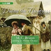 Diana the Huntress: The Six Sisters, Book 5 | [M. C. Beaton]