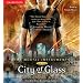 City of Glass: Mortal Instruments, Book 3