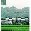 House Home Family: Living and Being Chinese