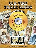 Old-Time Trade Cards CD-ROM and Book (Full-Color Electronic Design Series)