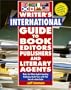 Writer's International Guide to Book Editors, Publishers, and Literary Agents: Make the Whole English-Speaking Publishing World Yours with This One-of-a-Kind Guide