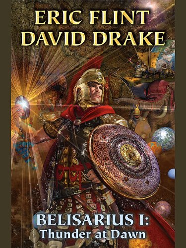 Belisarius I: Thunder at Dawn (Belisarius Saga combo volumes Book 1)
