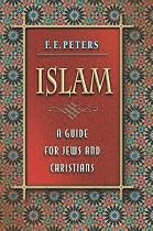 Islam: A Guide for Jews and Christians