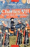  Charles VII:  Philippe Bully