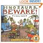 Dinosaurs Beware!: A Safety Guide