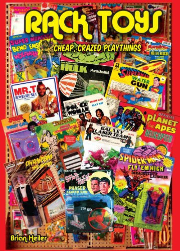 Rack Toys: Cheap, Crazed Playthings