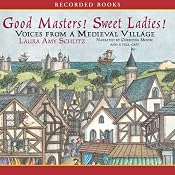 Good Masters! Sweet Ladies! | [Laura Amy Schiltz]