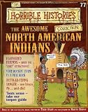 The Awesome North American Indians (The Horrible Histories Collection)