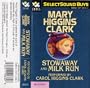 Stowaway and Milk Run