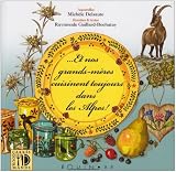 Revue Equinoxe  / Et nos grands-mères cuisinent toujours dans les Alpes !
