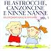 Filastrocche,Canzoncine E Ninne Nanne 1