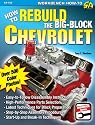 How to Rebuild the Big-Block Chevrolet (S-A Design) (Sadesign) (S-A Design Workbench Series)