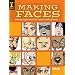 Making Faces: Drawing Expressions For Comics And Cartoons