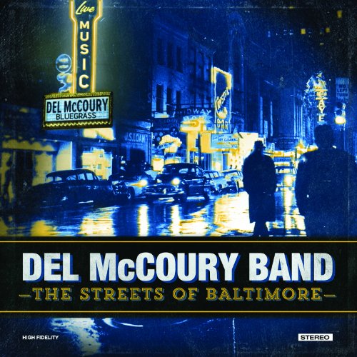The Del McCoury Band - The Streets of Baltimore - Zortam Music