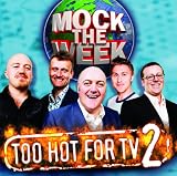 Mock The Week: Too Hot For TV 2