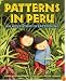 Patterns in Peru: An Adventure in Patterning