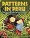 Patterns in Peru: An Adventure in Patterning width=