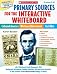 Primary Sources for the Interactive Whiteboard: Colonial America, Westward Movement, Civil War: 60+ Whiteboard-Ready Documents With Background ... Understanding of History (Teaching Resources)
