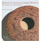 PotterybyAmericanIndianWomen:TheLegacyofGenerations