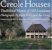 Creole Houses: Traditional Homes of Old Louisiana