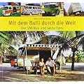 Mit dem Bulli durch die Welt: Der VW-Bus und seine Fans
