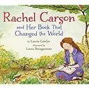 Rachel Carson and Her Book That Changed the World