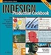 Indesign Production Cookbook (Cookbooks (O'Reilly))