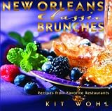New Orleans Classic Brunches (Classics Series) [Hardcover]