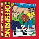 CD - Pretty fly (for a white guy) von Offspring
