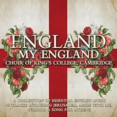 King's College Choir: England My England