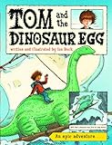 Tom and the dinosaur egg