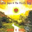 Carlos Jones & The Plus Band - Live in Concert