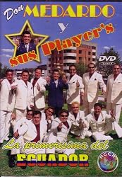 Don Medardo Y Sus Player's - La Primerisima Del Ecuador