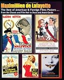 The Best of American & Foreign Films Posters. Book 1: From the Classic and Film Noir to Deco and Avant-Garde