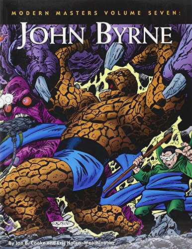 modern masters vol 7 john byrne modern masters twomorrows publishing