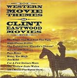 Western Movie Themes From Clint Eastwood Movies