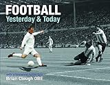 Football : yesterday & today