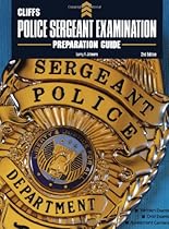 CliffsTestPrep Police Sergeant Examination Preparation Guide CliffsTestPrep Police Sergeant Examination Preparation Guide