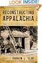 Reconstructing Appalachia: The Civil War's Aftermath (New Directions in Southern History)