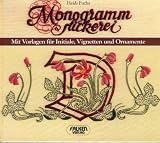 Produkt-Bild: Monogrammstickerei. Mit Vorlagen f&uuml;r Initiale, Vignetten und Ornamente.