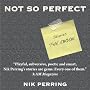 Not So Perfect
