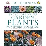 encyclopedia of garden plants for every location