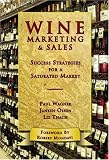 Wine Marketing & Sales: Success Strategies for a Saturated Market image